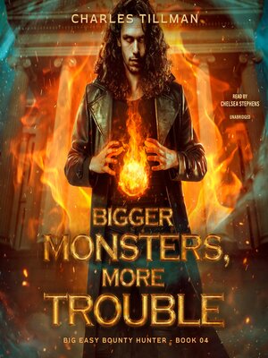 cover image of Bigger Monsters, More Trouble